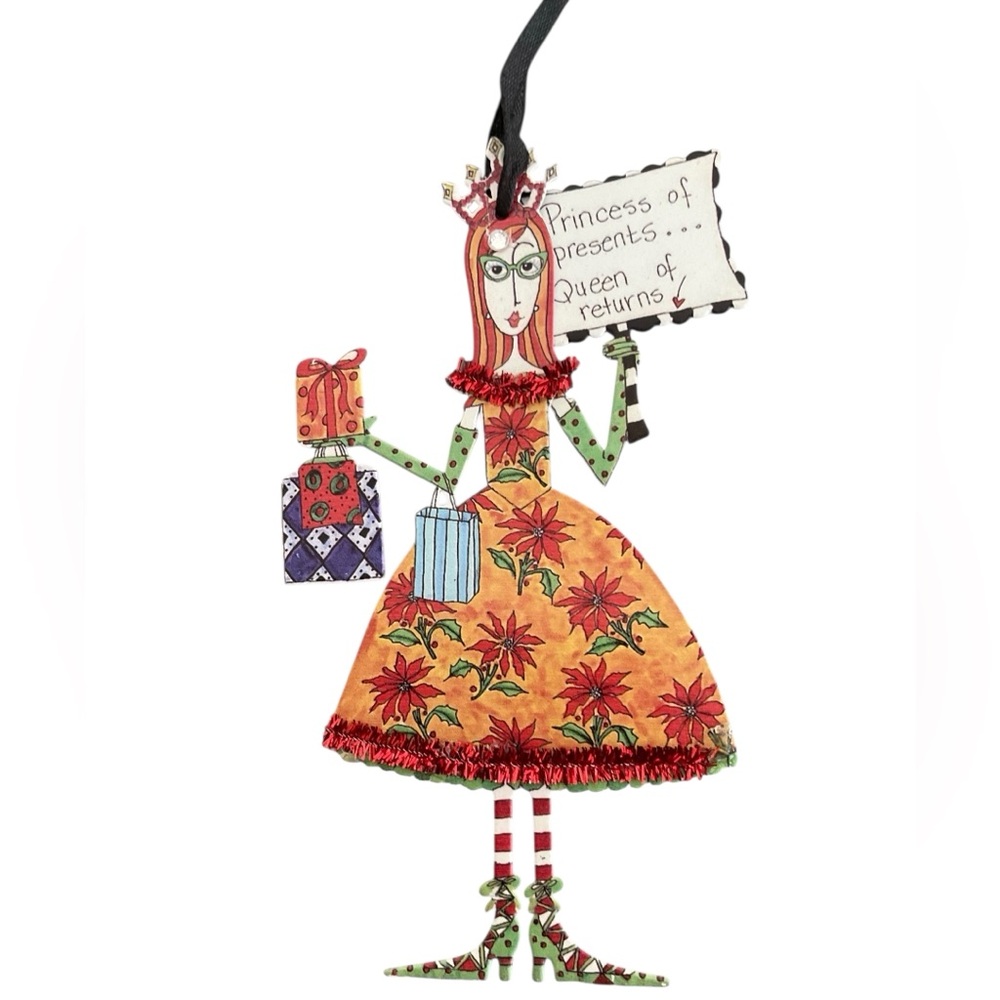 DOLLY MAMA’S  Princess of Presents Queen of Returns Festive Ornament NWOT